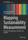 Mapping Sustainability Measurement : A Review of the Approaches, Methods, and Literature - eBook