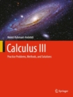 Calculus III : Practice Problems, Methods, and Solutions - eBook