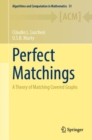 Perfect Matchings : A Theory of Matching Covered Graphs - eBook