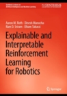 Explainable and Interpretable Reinforcement Learning for Robotics - eBook