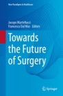Towards the Future of Surgery - eBook