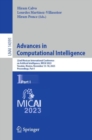 Advances in Computational Intelligence : 22nd Mexican International Conference on Artificial Intelligence, MICAI 2023, Yucatan, Mexico, November 13-18, 2023, Proceedings, Part I - eBook
