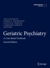 Geriatric Psychiatry : A Case-Based Textbook - eBook