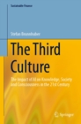 The Third Culture : The Impact of AI on Knowledge, Society and Consciousness in the 21st Century - eBook