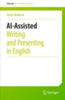 AI-Assisted Writing and Presenting in English - eBook