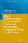 Impact of Petroleum Waste on Environmental Pollution and its Sustainable Management Through Circular Economy - eBook