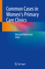 Common Cases in Women's Primary Care Clinics - eBook