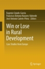Win or Lose in Rural Development : Case Studies from Europe - eBook