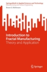 Introduction to Fractal Manufacturing : Theory and Application - eBook