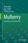 Mulberry : From Botany to Phytochemistry - eBook