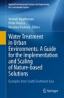 Water Treatment in Urban Environments: A Guide for the Implementation and Scaling of Nature-based Solutions : Examples from South/Southeast Asia - eBook