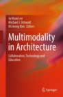 Multimodality in Architecture : Collaboration, Technology and Education - eBook