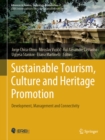Sustainable Tourism, Culture and Heritage Promotion : Development, Management and Connectivity - eBook