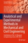 Analytical and Experimental Methods in Mechanical and Civil Engineering : Contributions of the 1st Olympiad in Engineering Science (OES 2023) - eBook