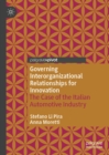 Governing Interorganizational Relationships for Innovation : The Case of the Italian Automotive Industry - eBook