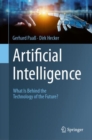 Artificial Intelligence : What Is Behind the Technology of the Future? - eBook