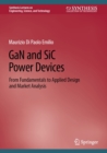GaN and SiC Power Devices : From Fundamentals to Applied Design and Market Analysis - eBook