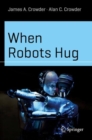 When Robots Hug - eBook