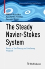 The Steady Navier-Stokes System : Basics of the Theory and the Leray Problem - eBook
