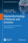 Neuroendocrinology of Behavior and Emotions : Environmental and Social Factors Affecting Behavior - eBook