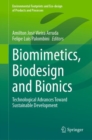 Biomimetics, Biodesign and Bionics : Technological Advances Toward Sustainable Development - eBook
