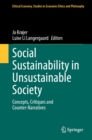 Social Sustainability in Unsustainable Society : Concepts, Critiques and Counter-Narratives - eBook