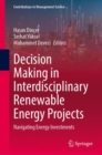 Decision Making in Interdisciplinary Renewable Energy Projects : Navigating Energy Investments - eBook
