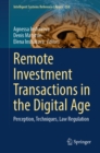 Remote Investment Transactions in the Digital Age : Perception, Techniques, Law Regulation - eBook