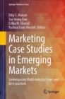 Marketing Case Studies in Emerging Markets : Contemporary Multi-industry Issues and Best-practices - eBook