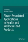 Flavor-Associated Applications in Health and Wellness Food Products - eBook