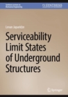 Serviceability Limit States of Underground Structures - eBook