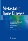 Metastatic Bone Disease : An Integrated Approach to Patient Care - eBook