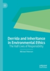 Derrida and Inheritance in Environmental Ethics : The Half-Lives of Responsibility - eBook