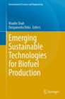Emerging Sustainable Technologies for Biofuel Production - eBook