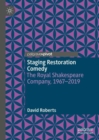 Staging Restoration Comedy : The Royal Shakespeare Company, 1967-2019 - eBook