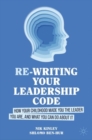 Re-writing your Leadership Code : How your Childhood Made You the Leader You Are, and What You Can Do About It - eBook