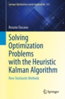 Solving Optimization Problems with the Heuristic Kalman Algorithm : New Stochastic Methods - eBook