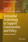 Geospatial Technology to Support Communities and Policy : Pathways to Resiliency - eBook