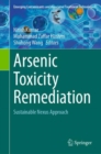 Arsenic Toxicity Remediation : Sustainable Nexus Approach - eBook