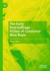The Early Post-Suffrage Fiction of Constance Nina Boyle - eBook