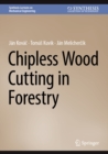 Chipless Wood Cutting in Forestry - eBook