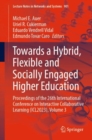 Towards a Hybrid, Flexible and Socially Engaged Higher Education : Proceedings of the 26th International Conference on Interactive Collaborative Learning (ICL2023), Volume 3 - eBook