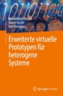Erweiterte virtuelle Prototypen fur heterogene Systeme - eBook