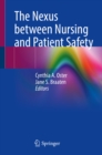 The Nexus between Nursing and Patient Safety - eBook