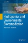 Hydroponics and Environmental Bioremediation : Wastewater Treatment - eBook