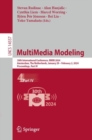 MultiMedia Modeling : 30th International Conference, MMM 2024, Amsterdam, The Netherlands, January 29 - February 2, 2024, Proceedings, Part IV - eBook