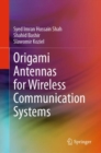 Origami Antennas for Wireless Communication Systems - eBook