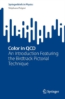 Color in QCD : An Introduction Featuring the Birdtrack Pictorial Technique - eBook