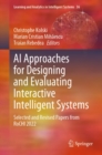 AI Approaches for Designing and Evaluating Interactive Intelligent Systems : Selected and Revised Papers from RoCHI 2022 - eBook