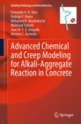Advanced Chemical and Creep Modeling for Alkali-Aggregate Reaction in Concrete - eBook